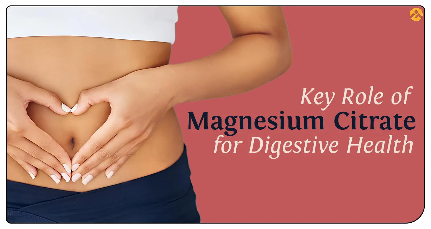 Key Role of Magnesium Citrate for Digestive Health